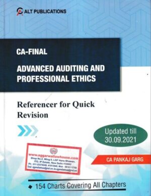 ALT Publication Advanced Auditing and Professional Ethics Referencer for Quick Revision For CA Final Updated till 30.09.2021 Relevent For Dec 2021 and May/Nov 2022 Exam.