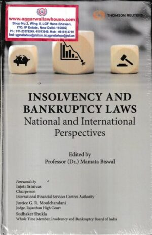 Thomson Reuters Insolvency And Bankruptcy National And International Perspectives by Mamaata Biswal Edition 2022