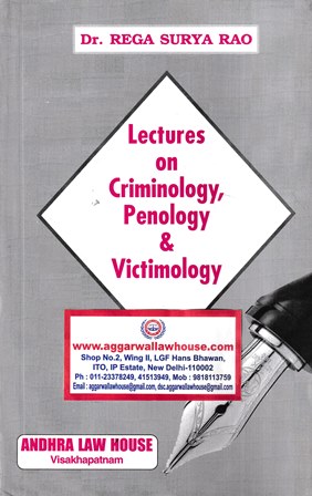 Andhra’s Lectures on Criminology Penology & Victimology by REGA SURYA RAO Edition 2020-2021
