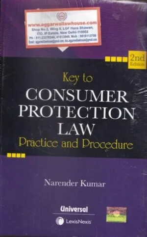 Universal's Key to Consumer Protection Law Practice and Procedure by Narender Kumar 2nd Edition 2025