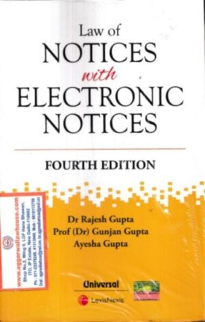 Universal's Law of Notices with Electronic Notices by RAJESH GUPTA Edition 2022