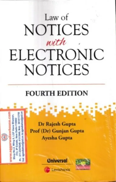 Universal's Law of Notices with Electronic Notices by RAJESH GUPTA Edition 2022