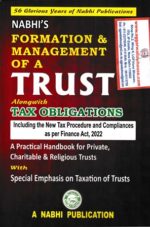 Nabhi's Formation & Management of a Trust Along with  Tax Obligations A Practical Handbook for Private Charitable & Religious Trusts with Special Emphasis on Taxation of Trusts Edition 2022