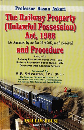 Asia Law house The Railway Property ( Unlawful Possession ) Act 1966 and Procedure by Professor Hasan Askari Edition 2022