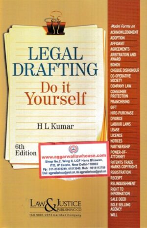 Law&Justice Legal Drafting Do it Yourself by H L Kumar Edition 2024