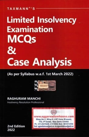 Taxmann's Limited Insolvency Examination MCQ & Case Analysis by Raghuram Manchi 2th Edition 2022