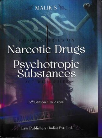 Law Publishers Malik's Commentaries on Narcotic Drugs & Psyshotropic Substances Act with Rules Edition 2022