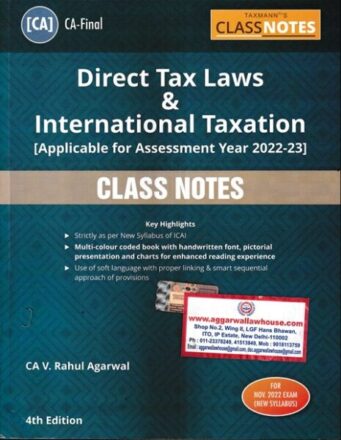 Taxmann Class Notes Direct Tax Laws & International Taxation For New Syllabus CA Final by Rahul Agarwal Applicable for Nov 2022 Exam
