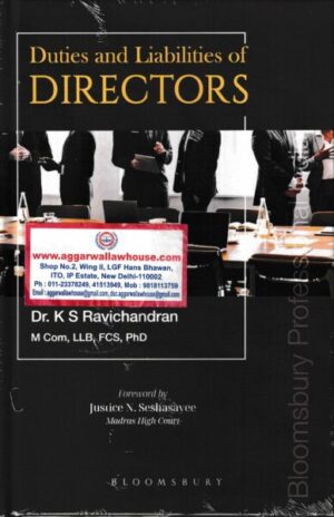 Bloomsbury Duties and Liabilities of Directors by K S Ravichandran Edition 2022