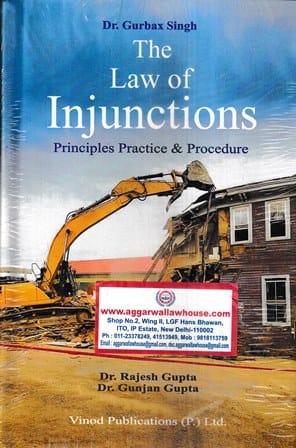 Vinod Publications Gurbax Singh The Law of Injunctions Principles Practice & Procedure by Rajesh Gupta & Gunjan Gupta Edition 2024
