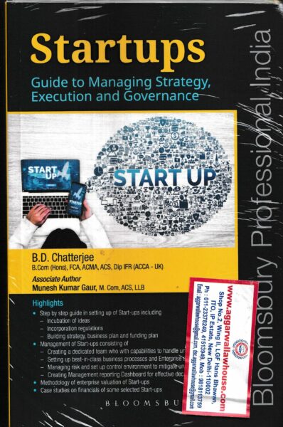 Bloomsbury Startups Guide to Managing Strategy, Execution and Governance by BD Chatterjee Edition 2022
