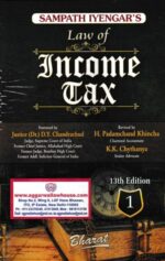 Bharat's Sampath Iyengar's Law of Income Tax 1 Vol by D Y Chandrachud, H.P Khincha & KK Chythanya Edition 2022
