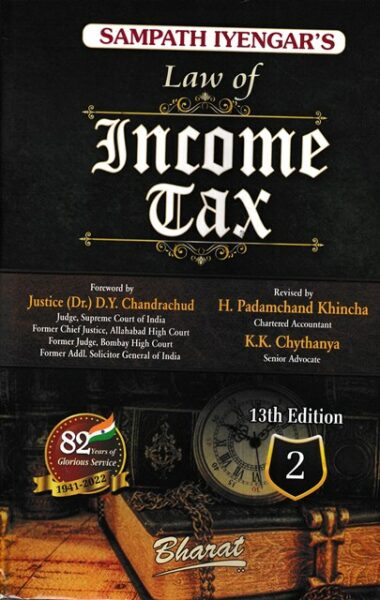 Bharat's Sampath Iyengar's Law of Income Tax 2 Vol by D Y Chandrachud, H.P Khincha & KK Chythanya Edition 2022