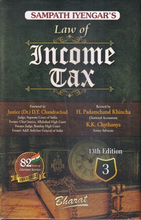 Bharat's Sampath Iyengar's Law of Income Tax 3 Vol by D Y Chandrachud, H.P Khincha & KK Chythanya Edition 2022
