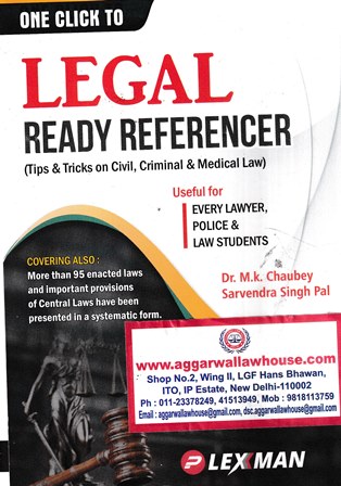 Lexxman One Click to Legal Ready Referencer (Tips & Tricks on Civil, Criminal & Medical Law) by MK Chaubey Edition 2022