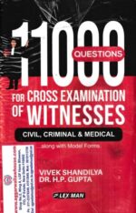 Lexxman 11000 Questions for Cross Examination of Witnesses Civil, Criminal & Medical Along.. with Model Forms. by Vivek Shandilya & HP Gupta Edition 2022