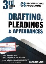 Well Fed Publications Dreafting, Pleadings & Appearances for Cs Proffessional by Varun Jain Edition 2022
