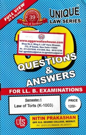 Unique Law Series Law of Torts & Consumer Protection (K-1003) Semester-1 With Questions & Answers for LLB Examination.