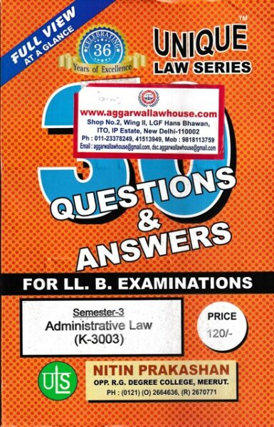 Unique Law Series Administrative Law (K-3003) for SEMESTER-3 With Questions & Answers for LLB Examination.