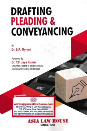 Asia's Drafting Pleadings & Conveyancing by S R Myneni & Y.F Jaya Kumar Edition 2022