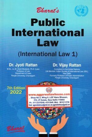Bharat's Public International Law 1 by JYOTI RATTAN & VIJAY RATTAN 7th Edition 2022