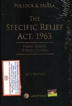 LexisNexis Pollock & Mulla The Specific Relief Act,1963 by Namit Saxena & Solali Chopra Edition 2022