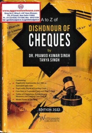 Whitesmann A to Z of Dishonour of Cheques by Pramod Kumar Singh Edition 2022