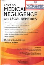 Whitesmann Laws on Medical Negligence and Legal Remedies by Annu Bahl Mehra & Harshit Kiran Edition 2022