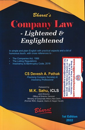 Bharat's Company Law — Lightened & Enlightened by CS Devesh A Pathak & M K Sahu ICLS Edition 2022