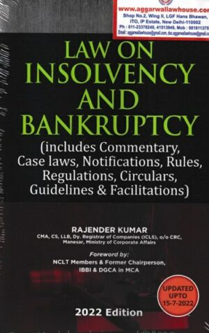 Urmila Publication House Law on Insolvency and Bankruptcy ( Includes Commerntary Case Laws Notifications, Rules, Regulations Circulars Guideline & Facilitations) by Rajender Kumar Edition 2022