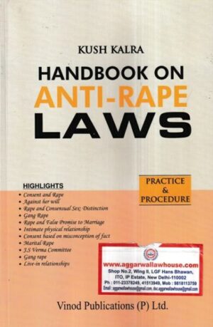Vinod Publications handbook on Anti-Rape Laws Practice & Procedure by Kush Kalra Edition 2022