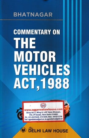 Delhi Law house Commentary on The Motor Vehicles Act 1988 by Bhatnagar Reprint Edition 2025