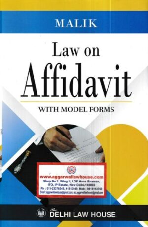 Delhi Law House Law on Affidavit with Model Forms by Malik's 1st Edition 2022