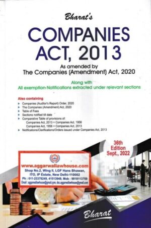 Bharat Companies Act 2013 As amended by The Companies (Amendment) Act 2020 36th Edition 2022