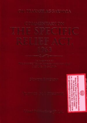 Vinod Publication Om Prakash Aggarwala Commentary on The  The Specific Relief Act 1963 by Justice M L Singhal Edition 2023