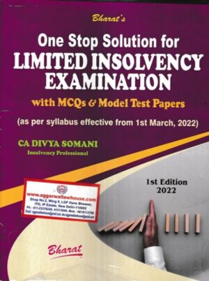 Bharat One Stop Solution for Limited Insolvency Examination with MCQs & Model test Papers by Divya Somani 1st Edition 2022