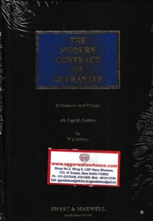 Sweet & Maxwell The Modern Contract of Guarantee by O Donovan and Pillips, W courtney Edition 2022