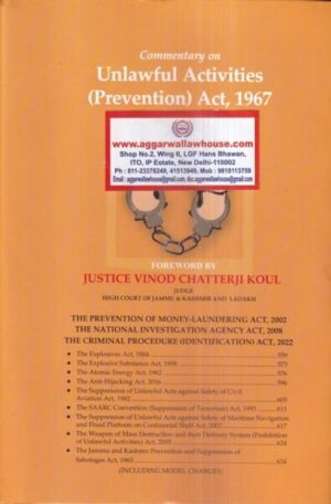 Commentary on Unlawful Activities (Prevention) Act 1967 by Vinod Chatterji Koul Edition 2022