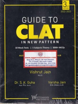 Whitesmann Guide to CLAT in New Pattern by Vishrut Jain, S K Guha & Varsha Jain Edition 2022