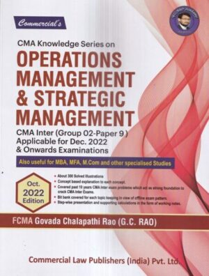 Commercial's CMA Knowledge Series on Operations Management & Strategic Management for CMA Inter (Gr - 02-Paper9) Applicable for Dec 2022 & Onwards Examinations.