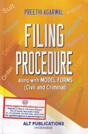 ALT Filing Procedure along with MODEL FORM (Civil and Criminal) by Preethi Agarwal Edition 2022