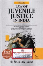 Delhi Law House MALIK'S Law of Juvenile Justice in India Edition 2023
