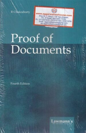 Lawmann's Proof of Documents By R Chakraborty Edition 2025