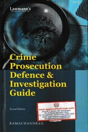 Lawmann's Crime, Prosecution, Defence & Investigation Guide By Ramachandran Edition 2023