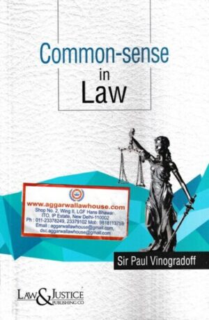 Law&Justice Common-sense in Law by Sir Paul Vinogradoff Edition 2023