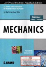 Vikas Publishing House S. Chand Mechanics for B.Sc Semester-I by PS Hemne, DS Mathur Edition 2023