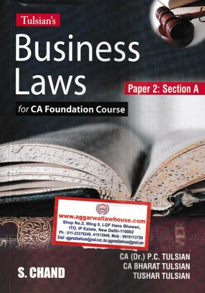 S. Chand Publishing Tulsian's Business Laws for CA Foundation Paper 2: Section A by P C Tulsian, Bharat Tulsian & Tushar Edition 2023