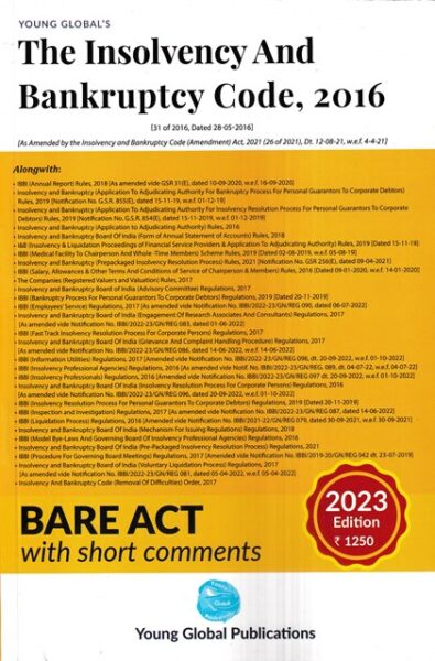 Young Global Bare Act The Insolvency and Bankruptcy Code, 2016 With Short Comments Edition 2023