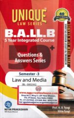 Nitin Prakashan Unique Law Series BA.LLB 5 Years Integrated Course Semester -3 Law and Media (BL-3002) by HD Tyagi Nitin Tyagi  for BA.LLB Exams