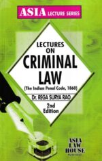 Asia's Lectures on Criminal Law by REGA SURYA RAO Edition 2022